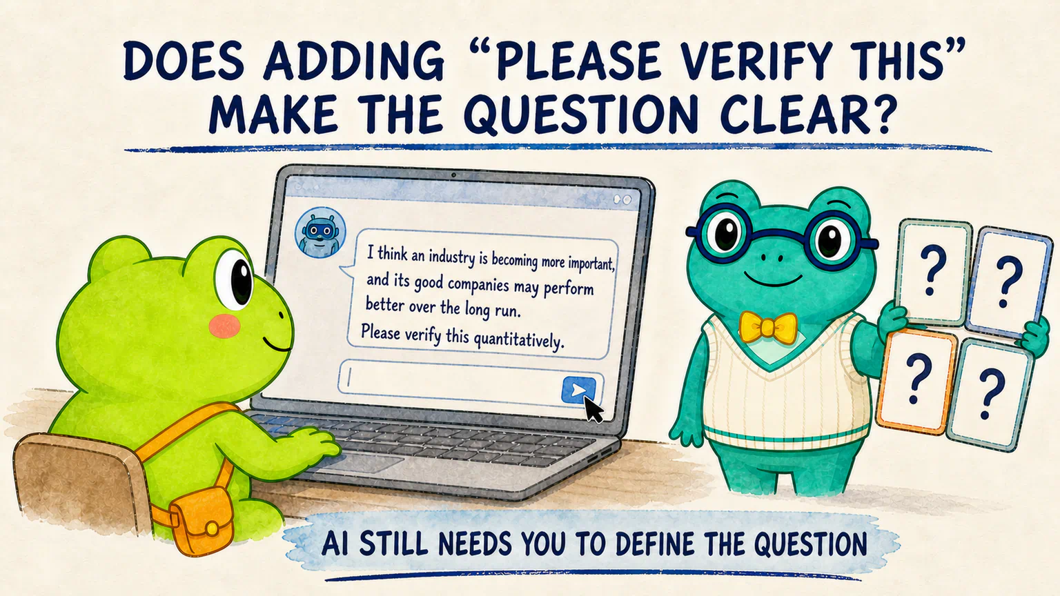 Hoppy prepares to ask an AI research assistant to verify a vague industry idea, while Dr. Hop points out that adding a verification request does not define the research.